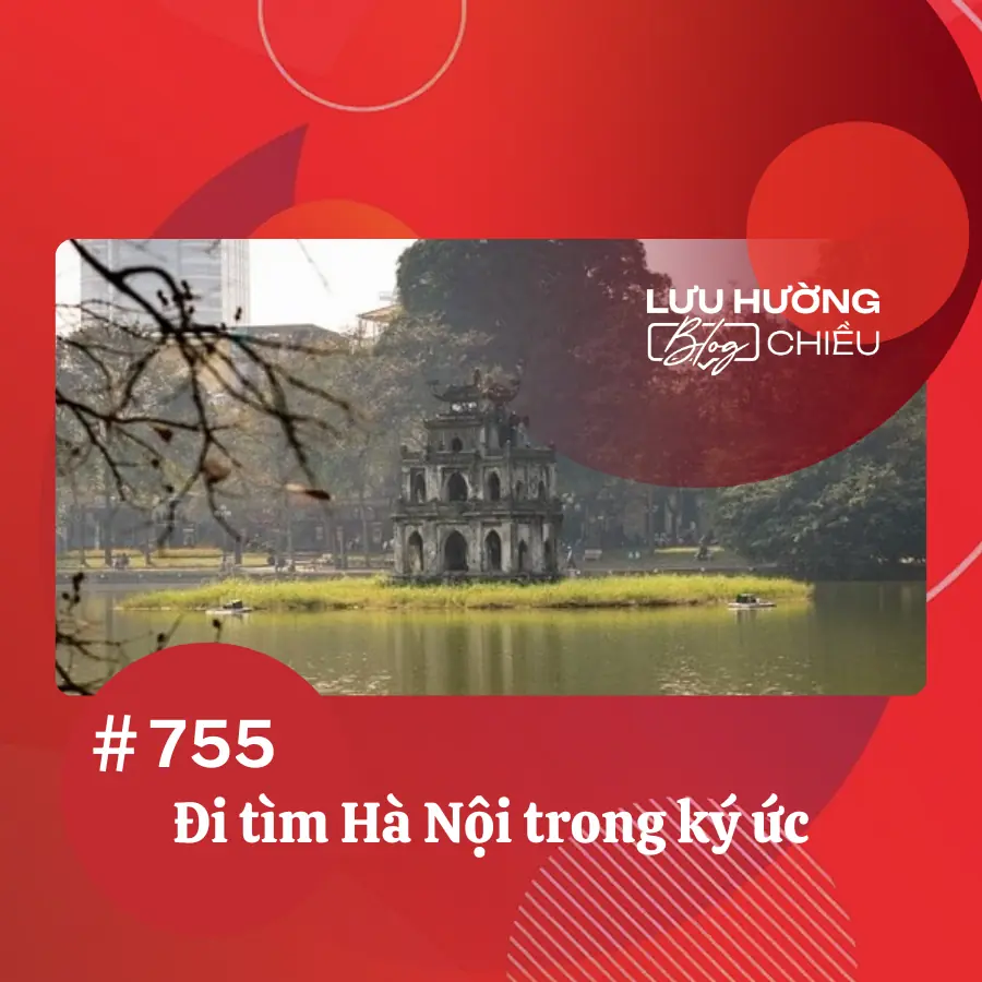 Đi tìm Hà Nội trong ký ức